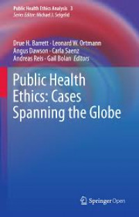 Public health ethics:cases spanning the globe