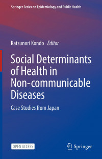 Social determinants of health in non-communicable diseases :case studies from Japan