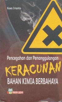 Pencegahan dan penanggulangan keracunan bahan kimia berbahaya