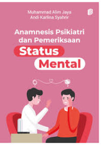 Anamnesis psikiatri dan pemeriksaan status mental