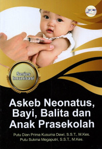 Image of Askeb neonatus, bayi, balita, dan anak prasekolah