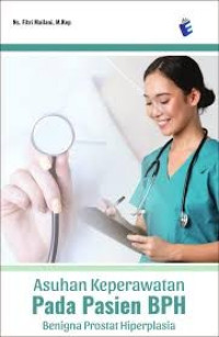 Image of Asuhan keperawatan pada pasien BPH (Benigna prostat hiperplasia)