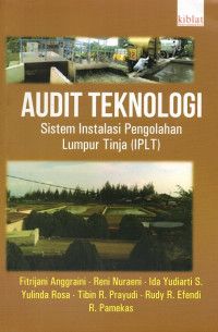 Image of Audit teknologi sistem instalasi pengolahan lumpur tinja
