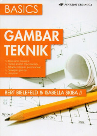 Basics gambar teknik = Basics technical drawing