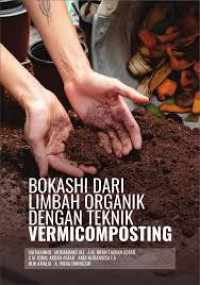 Image of Bokashi dari limbah organik dengan teknik vermicomposting