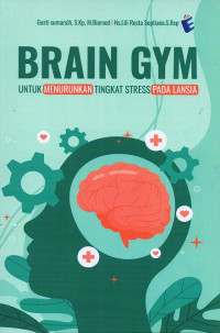 Brain gym untuk menurunkan tingkat stress pada lansia