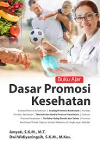 Buku ajar dasar promosi kesehatan