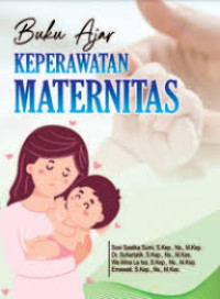 Buku ajar keperawatan maternitas