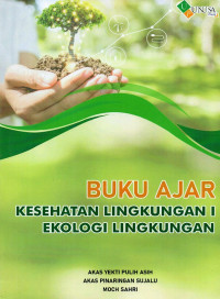 Image of Buku ajar kesehatan lingkungan 1 ekologi lingkungan