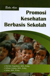 Buku ajar promosi kesehatan berbasis sekolah