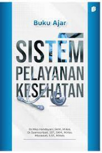 Buku ajar sistem pelayanan kesehatan