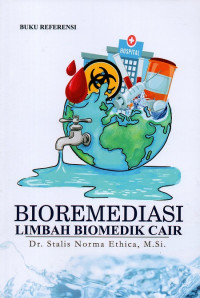 Buku referensi bioremediasi limbah biomedik cair