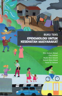 Buku teks epidemiologi untuk kesehatan masyarakat