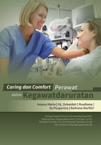 Image of Caring dan comfort perawat dalam kegawatdaruratan