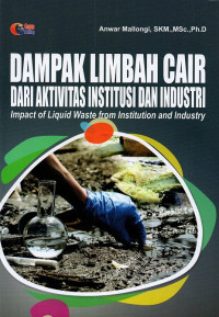Image of Dampak limbah cair dari aktivitas institusi dan industri