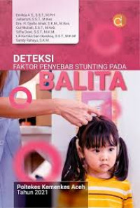 Deteksi faktor penyebab stunting pada balita