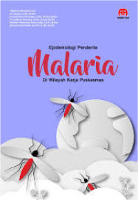 Image of Epidemiologi penderita malaria di wilayah kerja puskesmas