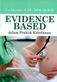Evidence based dalam praktik kebidanan