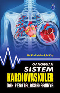 Gangguan sistem kardiovaskuler dan penatalaksanaannya