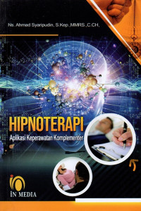 Hipnoterapi aplikasi keperawatan komplementer