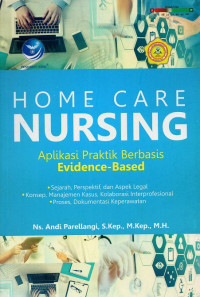 Image of Home care nursing :  aplikasi praktik berbasis evidence-based