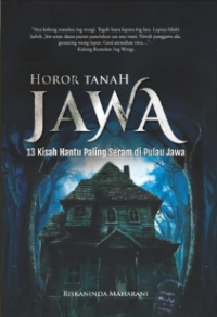 Image of Horor tanah Jawa : 13 kisah hantu paling seram di pulau Jawa