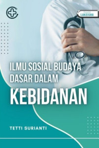 Image of Ilmu sosial budaya dasar dalam kebidanan