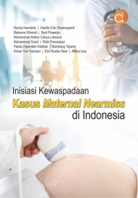 Image of Inisiasi kewaspadaan kasus  maternal nearmiss di Indonesia