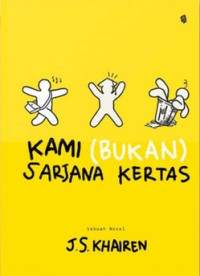 Kami (bukan) sarjana kertas