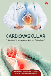 Kardiovaskular : hipertensi, stroke, anemia, aritmia, dislipedimia