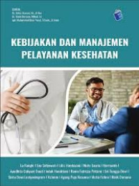 Image of Kebijakan dan manajemen pelayanan kesehatan