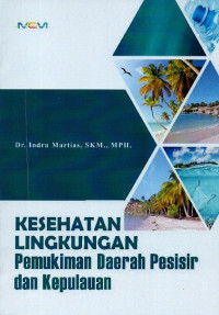 Image of Kesehatan lingkungan pemukiman daerah pesisir dan kepulauan