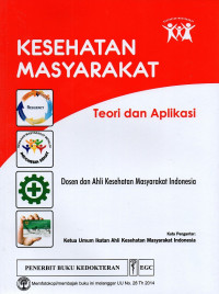 Kesehatan masyarakat : teori dan aplikasi