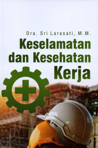 Keselamatan dan Kesehatan Kerja