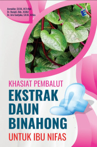 Image of Khasiat pembalut ekstrak daun binahong untuk ibu nifas