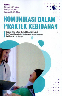 Komunikasi dalam praktek kebidanan