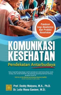 Image of Komunikasi kesehatan : pendekatan antarbudaya