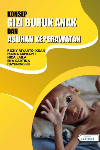 Image of Konsep gizi buruk anak dan asuhan keperawatan