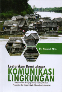 Lestarikan bumi dengan komunikasi lingkungan