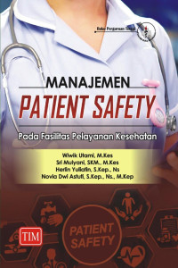 Image of Manajemen patient safety pada fasilitas pelayanan kesehatan