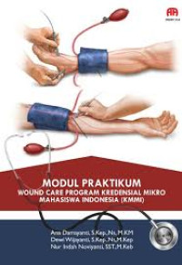 Modul pratikum wound care program kredensial mikro mahasiswa Indonesia (KKMI)