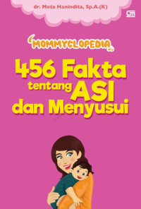 Image of Mommyclopedia : 456 fakta tentang ASI dan menyusui