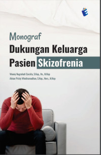 Monograf dukungan keluarga pasien skizofrenia