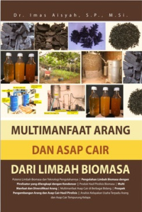 Image of Multimanfaat arang dan asap cair dari limbah biomasa