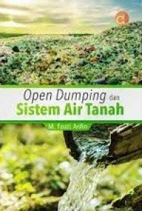Image of Open dumping dan sistem air tanah