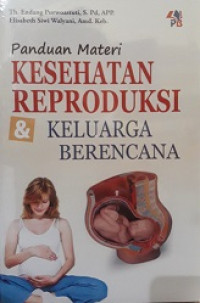 Panduan materi kesehatan reproduksi & keluarga berencana