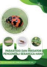 Parasitoid dan predator pengendali serangga hama