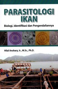 Image of Parasitologi ikan : biologi, identifikasi dan pengendaliannya