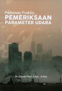 Image of Pedoman praktis pemeriksaan parameter udara