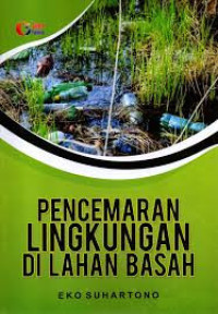 Image of Pencemaran lingkungan di lahan basah